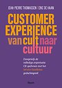 Customer Experience, van cult naar cultuur Customer Experience, van cult naar cultuur