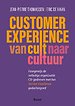Customer Experience, van cult naar cultuur Customer Experience, van cult naar cultuur