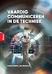 Vaardig communiceren in de techniek