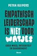 Empathisch leiderschap is niet voor watjes Empathisch leiderschap is niet voor watjes