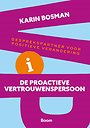 De proactieve vertrouwenspersoon De proactieve vertrouwenspersoon