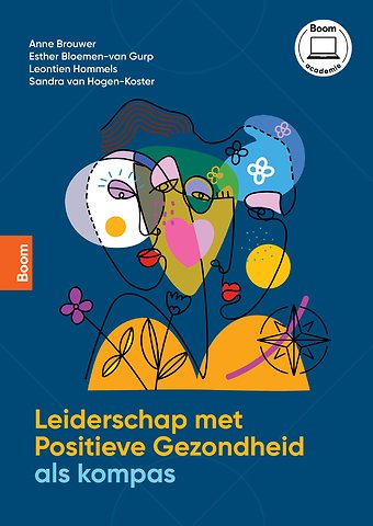 Leiderschap met Positieve Gezondheid als kompas