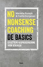 No-nonsense coaching, de basics - Effectieve gespreksvoering voor iedereen