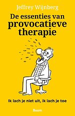 De essenties van provocatieve therapie