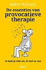 De essenties van provocatieve therapie De essenties van provocatieve therapie