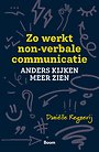 Zo werkt non-verbale communicatie Zo werkt non-verbale communicatie