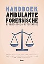 Handboek ambulante forensische psychologie en psychiatrie