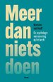 Meer dan nietsdoen