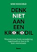Denk niet aan een krokodil Denk niet aan een krokodil