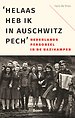 'Helaas heb ik in Auschwitz pech'