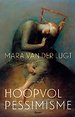Hoopvol pessimisme
