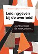 Leidinggeven bij de overheid Leidinggeven bij de overheid