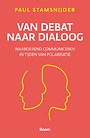 Van debat naar dialoog Van debat naar dialoog