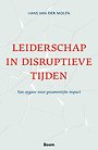 Leiderschap in disruptieve tijden Leiderschap in disruptieve tijden