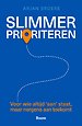 Slimmer prioriteren