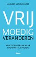 Vrijmoedig Veranderen