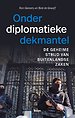 Onder diplomatieke dekmantel