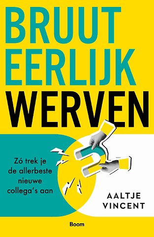 Bruut eerlijk werven