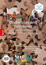 Onderzoekend handelen in de kinderopvang en het primair onderwijs