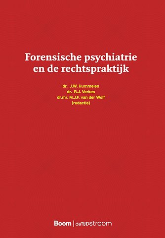 Forensische psychiatrie en de rechtspraktijk