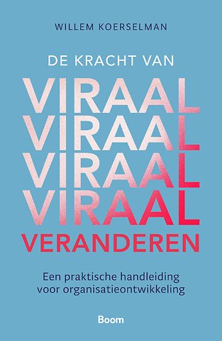De kracht van Viraal Veranderen