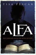 Alfa - Het geheime leven van Radu Lupescu