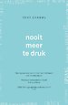 Nooit meer te druk Nooit meer te druk