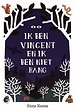 Ik ben Vincent en ik ben niet bang