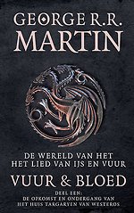 Vuur en Bloed 1 De opkomst van het huis Targaryen van Westeros