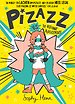 Pizazz vs de nieuwe klasgenoot