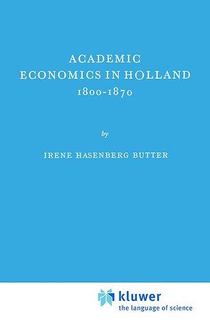 Academic Economics in Holland 1800–1870