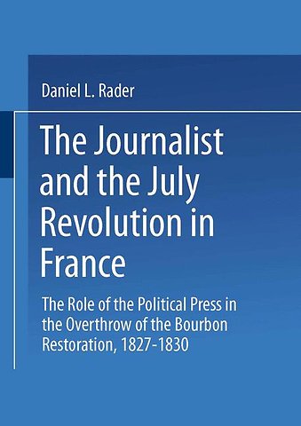 The Journalists and the July Revolution in France