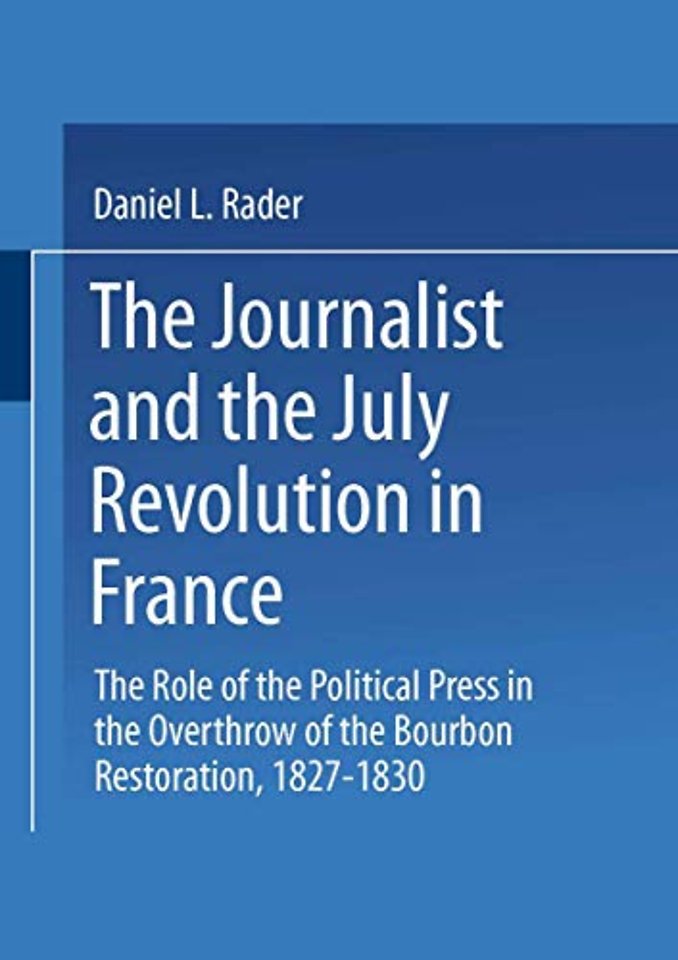 The Journalists and the July Revolution in France