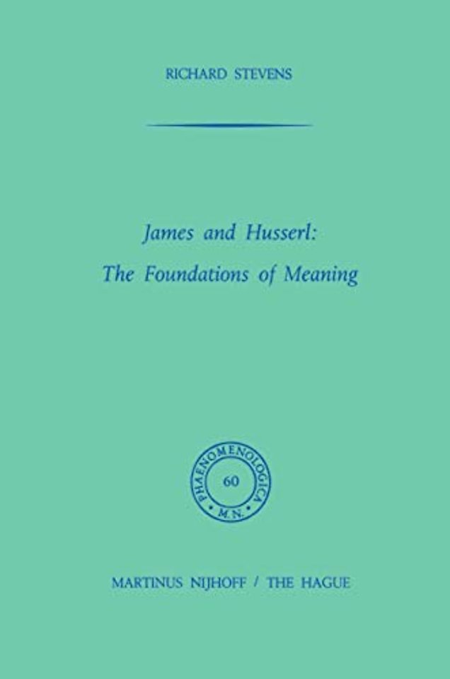 James and Husserl: The Foundations of Meaning