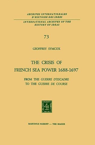 The Crisis of French Sea Power, 1688–1697