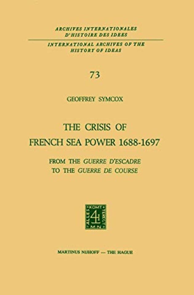 The Crisis of French Sea Power, 1688–1697