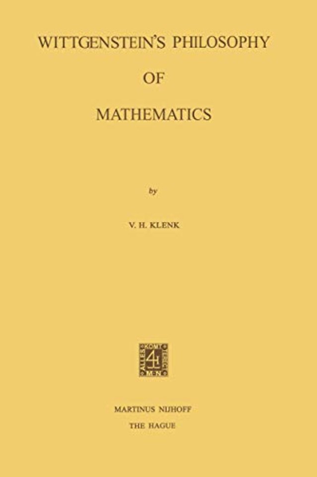 Wittgenstein’s Philosophy of Mathematics