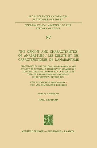 The Origins and Characteristics of Anabaptism / Les Debuts et les Caracteristiques de l’Anabaptisme