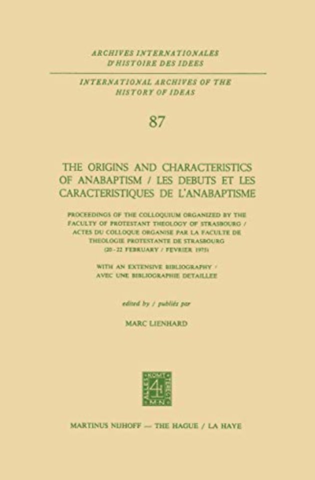 The Origins and Characteristics of Anabaptism / Les Debuts et les Caracteristiques de l’Anabaptisme