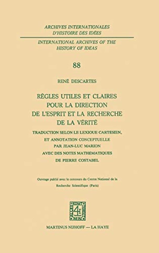Règles utiles et claires pour la direction de l'esprit en la recherche de la vérité
