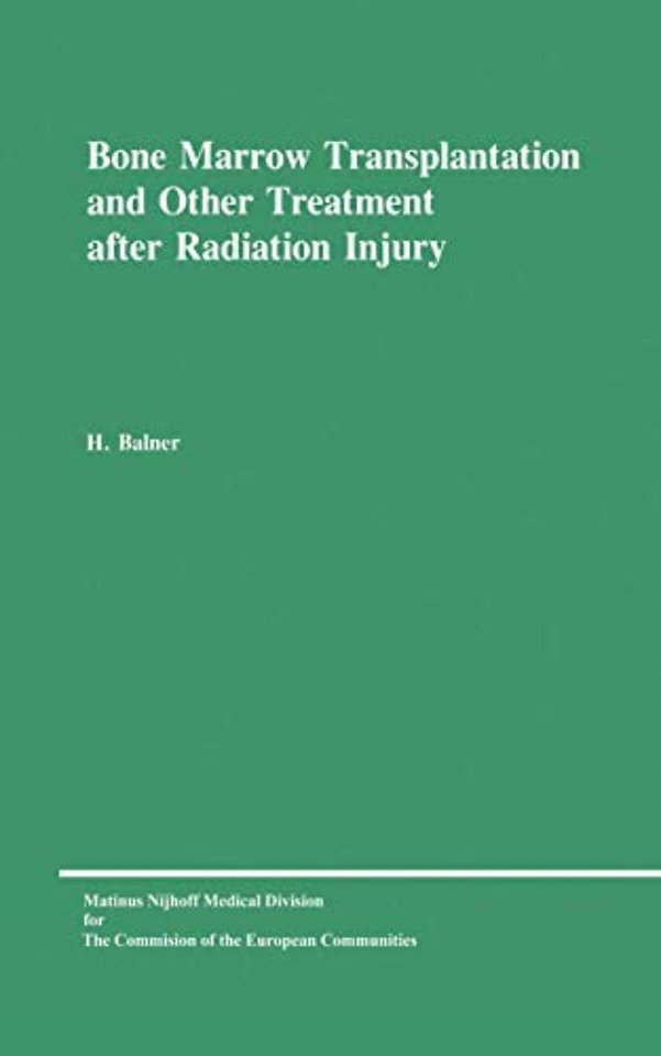 Bone Marrow Transplantation and Other Treatment after Radiation Injury