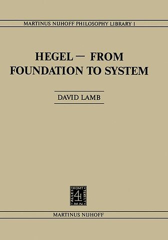 Hegel—From Foundation to System