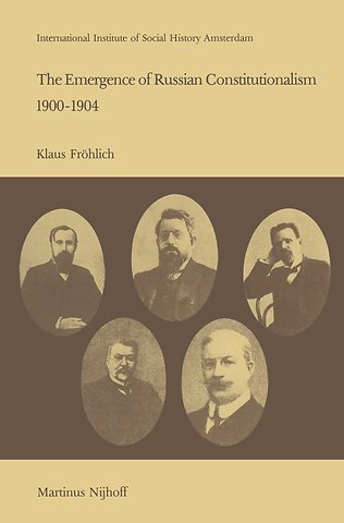 The Emergence of Russian Contitutionalism 1900–1904