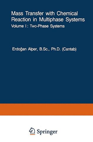 Mass Transfer with Chemical Reaction in Multiphase Systems