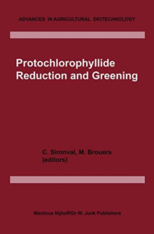Protochlorophyllide Reduction and Greening