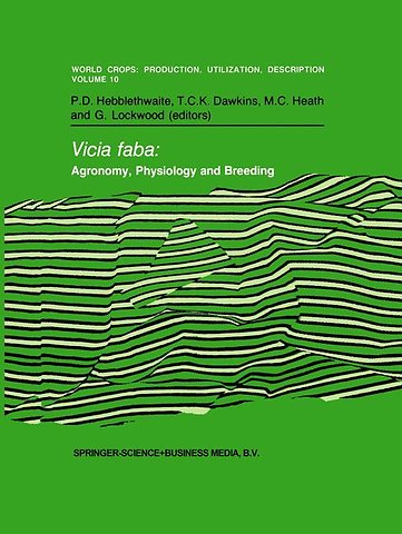 Vicia faba: Agronomy, Physiology and Breeding