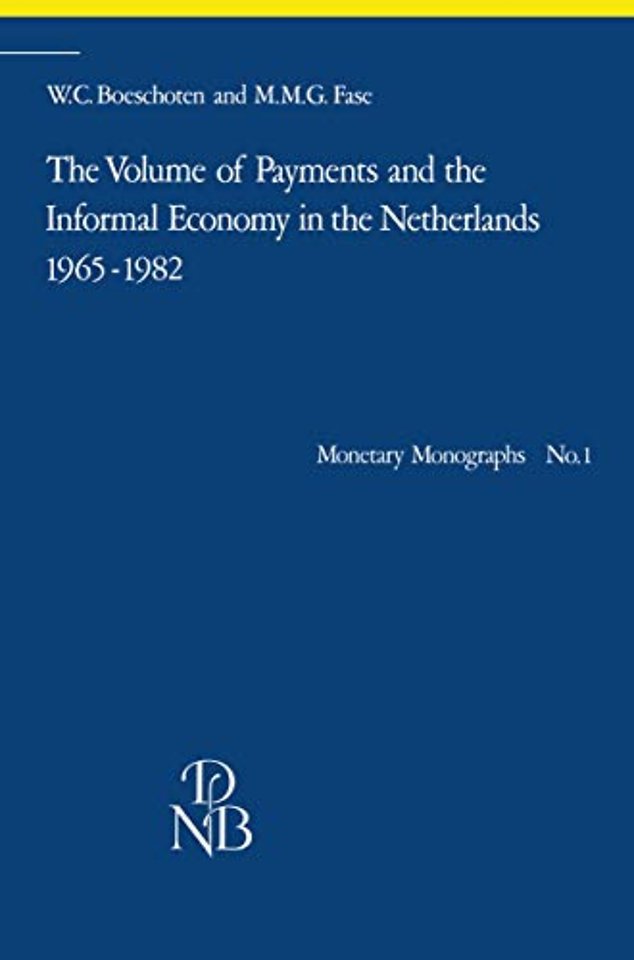 The Volume of Payments and the Informal Economy in the Netherlands 1965–1982