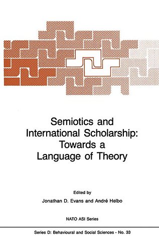 Semiotics and International Scholarship: Towards a Language of Theory