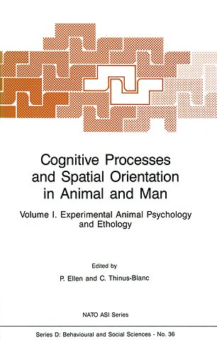 Cognitive Processes and Spatial Orientation in Animal and Man