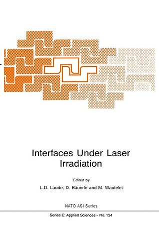 Interfaces Under Laser Irradiation